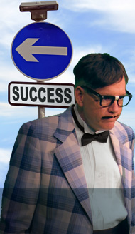 Success is this way? Wait, THAT way